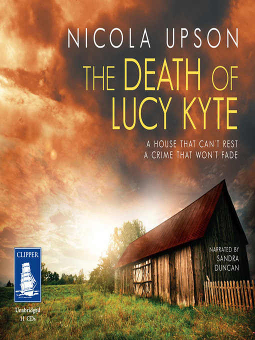 Title details for The Death of Lucy Kyte by Nicola Upson - Available